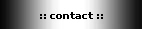 :: contact ::