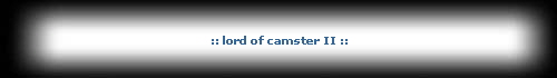 :: lord of camster II ::